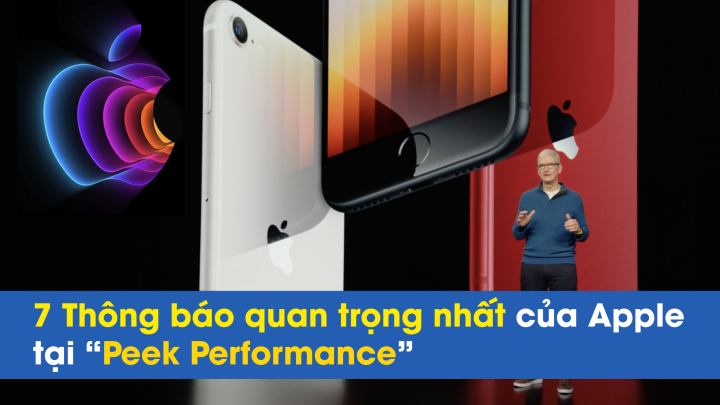 7 Thông báo quan trọng nhất của Apple tại “Peek Performance”: iPhone SE 3 giá từ 9 triệu, chip M1 Ultra, iPad Air 5,…